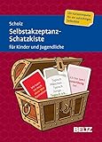 Selbstakzeptanz-Schatzkiste für Kinder und Jugendliche: 120 Karten mit 20-seitigem Booklet in stabiler Box, Kartenformat 5,9 x 9,2 cm (Beltz Therapiekarten)