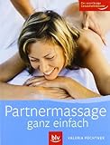 Partnermassage: Mit einfachen Griffen Alltagsbeschw