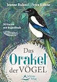 Das Orakel der Vögel: - 50 Karten mit Begleitb