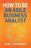 How To Be An Agile Business Analy
