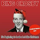It's Beginning to Look a Lot Like Christmas (Christmas Hit)