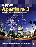 Apple Aperture X: A Workflow Guide for Digital Photograp