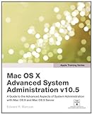 Apple Training Series: Mac OS X Advanced System Administration v10.5 (English Edition)