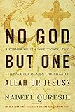 No God but One: Allah or Jesus? (with Bonus Content): A Former Muslim Investigates the Evidence for Islam and Christianity (English Edition)
