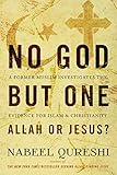 No God but One: Allah or Jesus? (with Bonus Content): A Former Muslim Investigates the Evidence for Islam and Christianity (English Edition)