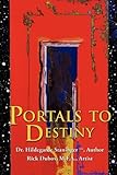 Portals to Destiny