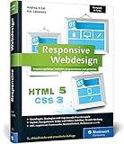 Responsive Webdesign: Anpassungsfähige Websites programmieren und gestalten (Galileo Computing)