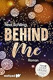 Behind Me (Die besten deutschen Wattpad-Bücher): Tessa & Dyan | Deutsche New Adult mit einem unwiderstehlichen Bad Boy