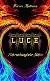 LUCE: Liebe und magische W