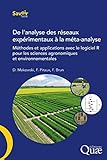 De l’analyse des réseaux expérimentaux à la méta-analyse: Méthodes et applications avec le logiciel R pour les sciences agronomiques et environnementales (Savoir faire) (French Edition)