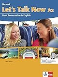 Let's Talk Now A2: Basic Conversation in English. Kurs und Übungsbuch + Audio-CD (Network Now)