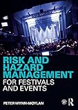 Risk and Hazard Management for Festivals and Events (English Edition)