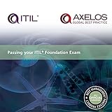 Passing your ITIL Foundation Exam: 2011 (Best Management Practice) (English Edition)