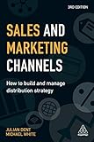 Sales and Marketing Channels: How to Build and Manage Distribution Strategy (English Edition)