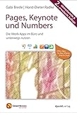 Pages, Keynote und Numbers: Die iWork-Apps im Büro und unterwegs nutzen (Edition SmartBooks)