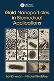 Gold Nanoparticles in Biomedical Applications (English Edition)