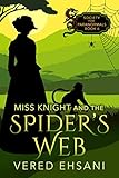 Miss Knight and the Spider's Web (Society For Paranormals Book 6) (English Edition)