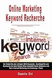 Online Marketing Keyword Recherche So findest Du die richtigen SEO Keywords Suchbegriffe und Synonyme für Dein Online Shop Geschäft Deine Webseite und Dein Internet Marketing mit Anleitung + T