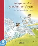 Die spannendsten griechischen Sagen: Neu erzählt von Dimiter Inkiow (Große Vorlesebücher)