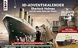 24 DAYS ESCAPE 3D-Adventskalender – Sherlock Holmes und die letzte Fahrt der Titanic: Mit XXL-Rätseltitanic sowie 24 spannenden Rätseln, mysteriösen Gegenständen und digitalen Ex