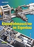 Kleindrehmaschine im Eigenb