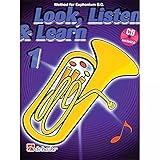 Look, Listen & Learn 1 Baritone / Euphonium Bc: Method for Baritone / Euphonium B