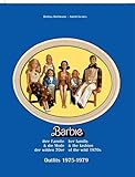 Barbie, ihre Familie und die Mode der wilden 70er: Outfits 1975-1979