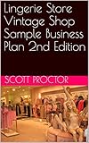 Lingerie Store Vintage Shop Sample Business Plan 2nd Edition (English Edition)