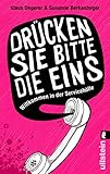 »Drücken Sie bitte die Eins«: Willkommen in der Servicehö