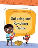 Unboxing and Reviewing Online (Create and Share: Thinking Digitally)