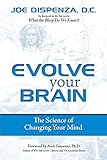 Evolve Your Brain: The Science of Changing Your Mind (English Edition)