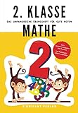 2. Klasse Mathe - Das umfangreiche Übungsheft für gute Noten: 800+ spannende Aufgaben zum Rechnen - Von Mathematik-Lehrern emp