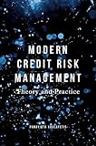 Modern Credit Risk Management: Theory