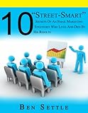 10 'Street-Smart' Secrets of an Email Marketing Strategist Who Lives and Dies By His Results (English Edition)