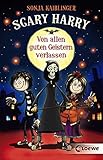 Scary Harry (Band 1) - Von allen guten Geistern verlassen: Lustiges Kinderbuch für Mädchen und Jungen ab 10 J