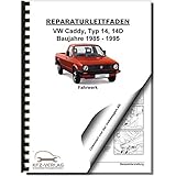 VW Caddy Typ 14D 1983-1995 Fahrwerk Achsen Lenkung Reparaturanleitung