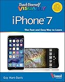 Teach Yourself VISUALLY iPhone 7: Covers iOS 10 and all models of iPhone 6s, iPhone 7, and iPhone SE (Teach Yourself VISUALLY (Tech)) (English Edition)