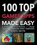 Smith, C: 100 Top Games Apps (Made Easy)
