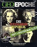 Geo Epoche 27/07: Weimarer Republik- Drama und Magie der ersten deutschen Demokratie (mit DVD)