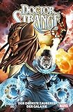 Doctor Strange - Neustart: Bd. 1: Der oberste Zauberer der Galax