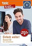 Einfach weiter: Deutsch B2, Kurs-und Arbeitsb