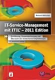 IT-Service-Management mit ITIL® – 2011 Edition: Einführung, Zusammenfassung und Übersicht der elementaren Empfehlung