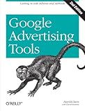 Google Advertising Tools: Cashing in with AdSense and AdWords (English Edition)