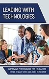 Leading with Technologies: Improving Performance for E