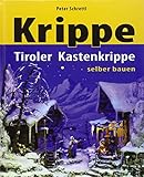 Tiroler Kastenkrippen selber b