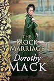 The Mock Marriage (Dorothy Mack Regency Romances) (English Edition)