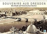 Souvenirs aus Dresden – Die Stadt auf historischen Karten (Wandkalender 2022 DIN A4 quer) [Calendar] CALVENDO [Calendar] CALVENDO