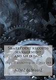 SharePoint records management and metadata: Digital archiving in Office 365