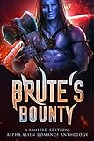 Brute's Bounty: A Limited Edition Alpha Alien Romance Anthology (PRIDE Anthologies) (English Edition)