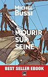 Mourir sur Seine: Best-seller ebook (ROMAN) (French Edition)